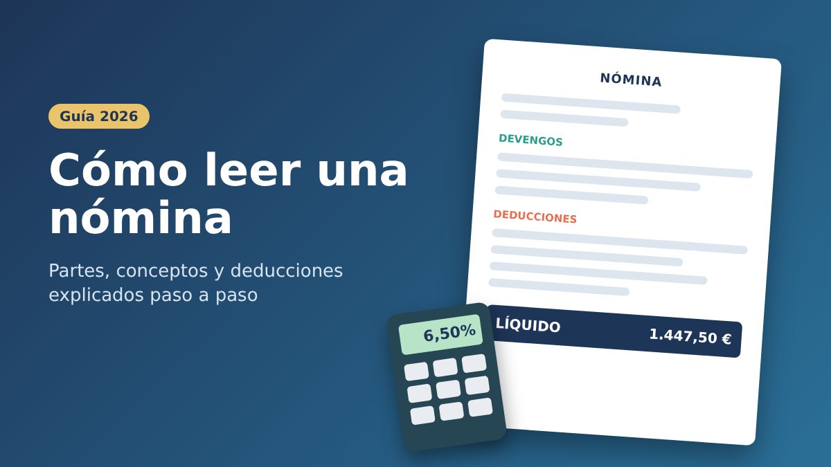 Cómo leer una nómina: guía 2026 con nómina y calculadora